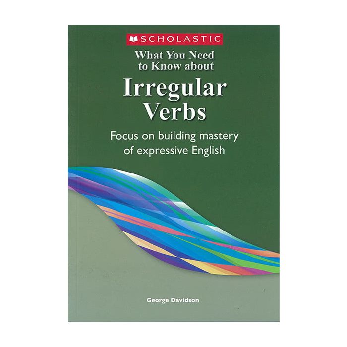 What You Need to Know about Irregular Verbs