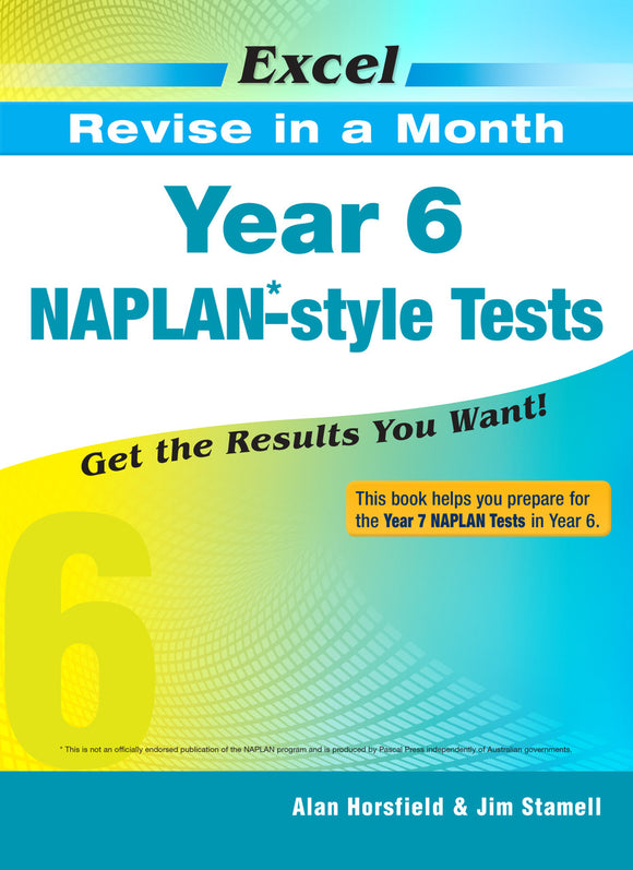 Excel Revise in a Month - Year 6 NAPLAN*-style Tests