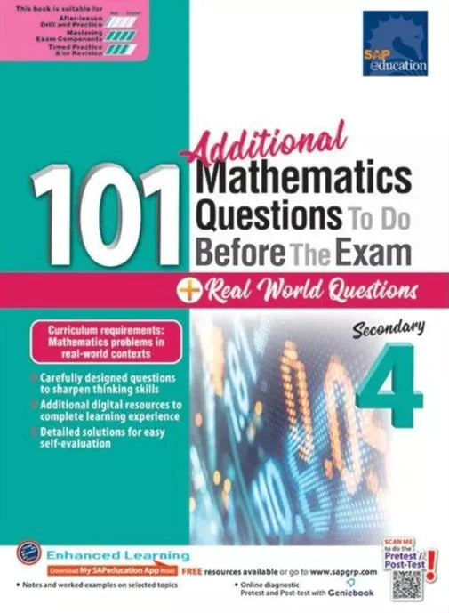 101 Additional Maths Questions To Do Before the Exam + Real World Questions Secondary 4(Year 10) Ada's Book