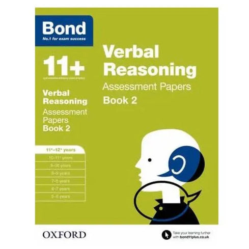 Bond 11+: Verbal Reasoning Assessment Papers for 11 to 12+ years Book 2