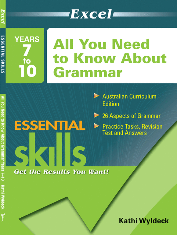 Essential Skills - All You Need To Know About Grammar Years 7-10 Ada's Book