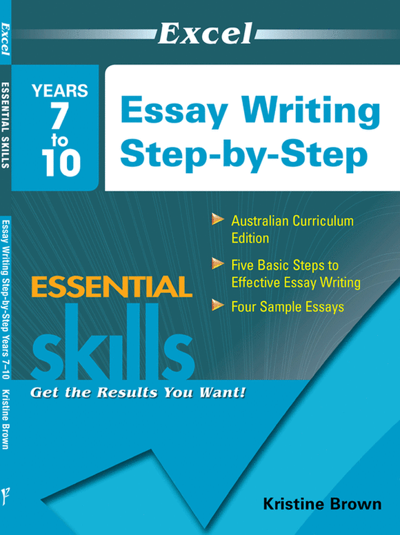 Excel Essential Skills - Essay Writing Step-by-Step Years 7-10 Ada's Book