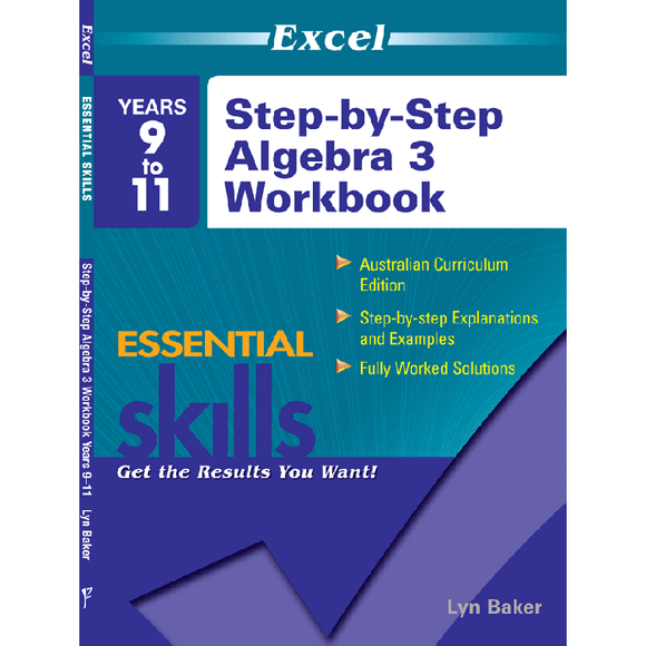 Excel Essential Skills - Step-by-Step Algebra 3 Workbook Years 9-11 Ada's Book