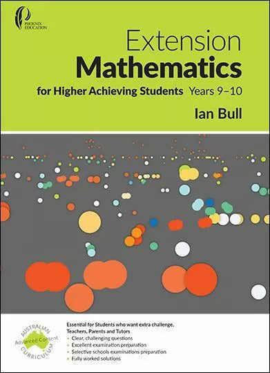 Extension Mathematics for Higher Achieving Students Years 9-10 2e Scholarship & Selective School Preparation Ada's Book