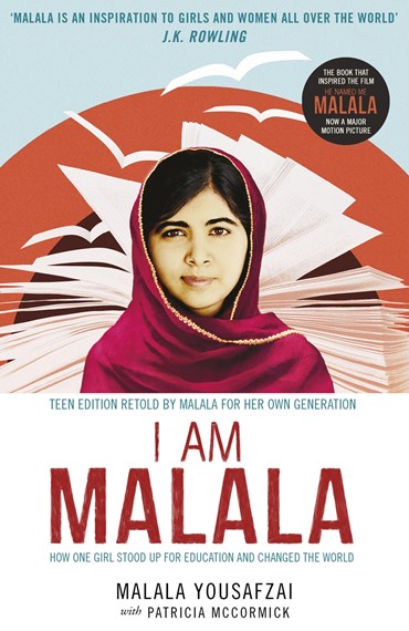 I Am Malala: The Girl Who Stood Up for Education and Became the Youngest Nobel Laureate