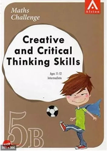 Maths Challenge Creative and Critical Thinking Skills 5B