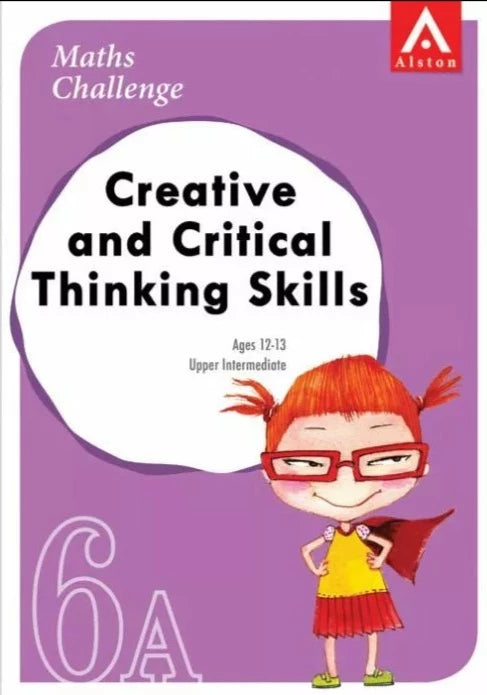 Maths Challenge Creative and Critical Thinking Skills 6A Upper Intermediate
