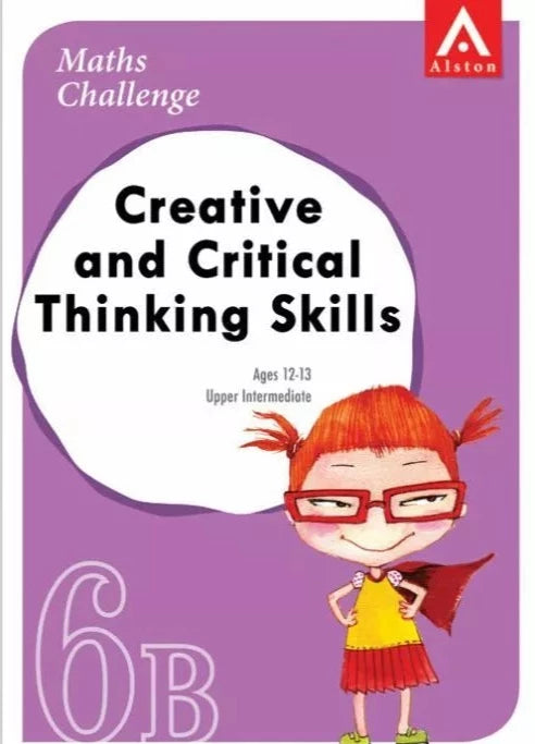 Maths Challenge Creative and Critical Thinking Skills 6B Upper Intermediate