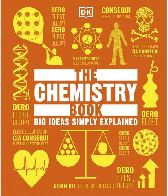 The Chemistry Book- Big Ideas Simply Explained