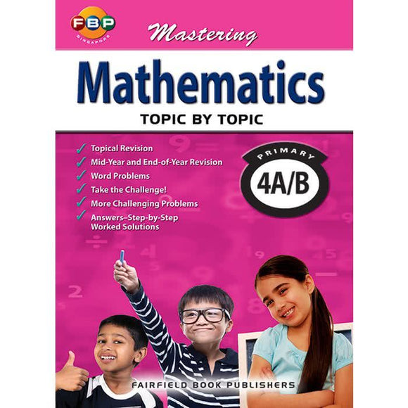 Mastering Mathematics Topic by Topic Primary 4A/B
