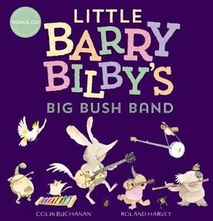 Little Barry Bilby's Big Bush Band (with CD)